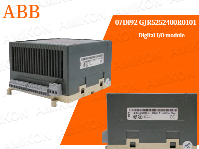 ABB 07DI92 GJR5252400R0101 Digital I/O Module – Precision and Reliability in Industrial Automation