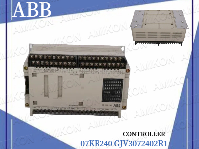 ABB 07KR240 GJV3072402R1 Controller – Reliable Industrial Control for Modern Automation