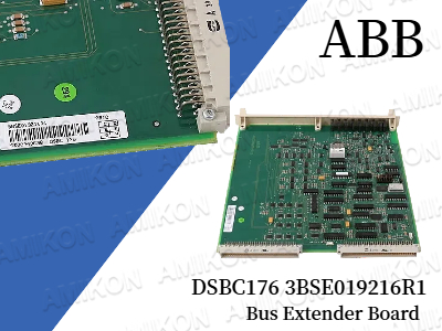 Maximizing System Connectivity with the ABB DSBC176 3BSE019216R1 Bus Extender Board