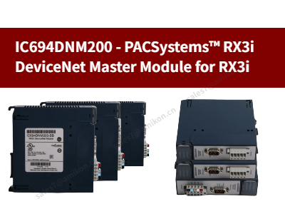 IC694DNM200-PACSystems™ RX3i DeviceNet Master Module for RX3i  