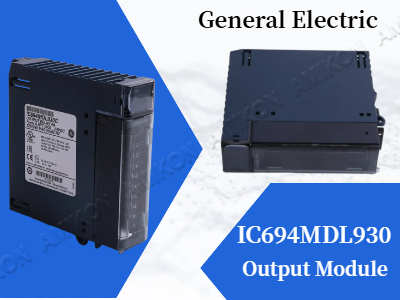 How to Choose the Right Output Module: A Practical Guide to GE IC694MDL930 Output Module for Reliable PLC Systems