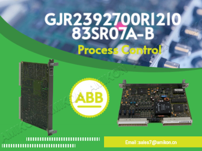 Why ABB GJR2392700R1210 83SR07A-B Is a Must-Have DCS Spare Part for Industrial Automation