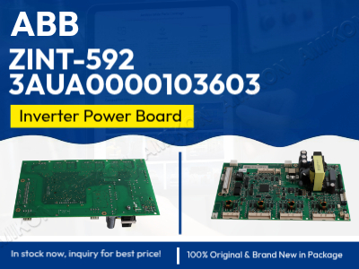 How Does the ABB ZINT-592 3AUA0000103603 Inverter Power Board Support Industrial Automation Components?