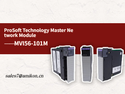 MVI56-101M ProSoft Technology Master Network Module