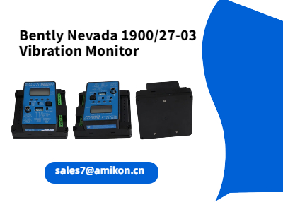 Enhance Machinery Protection with the Bently Nevada 1900/27-03 Vibration Monitor